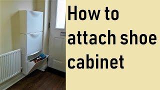 How to attach Ikea shoe cabinet