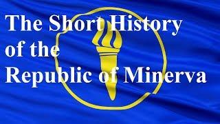 The Short History of the Republic of Minerva