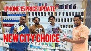 iPhone price update in Dubai, CITY CHOICE, iPhone 15 Pro, 15 Pro Max & hello 15 akram00971505484997