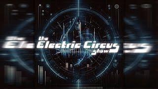 Patrick DSP - The Electric Circus Show Vol 80 December 2024