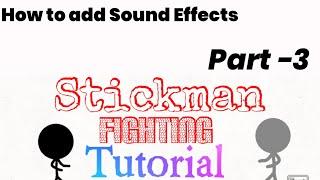 |Stickman man fighting tutorial| Part -3 sound effects | MVP Creations|