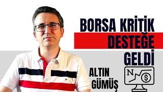 Borsa Kritik Desteğe Geldi