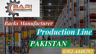 Bari Engineering | Racks Manufacturer | Production Line  | Racks in Pakistan Steel Rack 03024448392