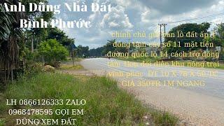 bán đất mặt tiền quốc lộ 14 ấp 4 đồng tâm huyện đồng phú cây số 11 gần khu nông trại vĩnh phúc