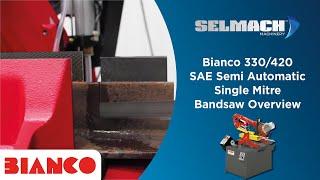 Bianco 330/420 SAE Semi Automatic Single Mitre Bandsaw [Selmach Machinery]