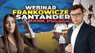 Frankowicze z Santander Bank Polska S.A. i Santander Consumer Bank S.A. | Webinar