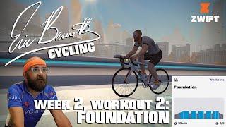 Zwift FTP Builder: Week 2, Workout 2: Foundation