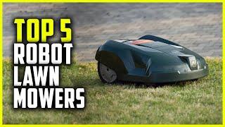 Best Robot Lawn Mower 2023 | Top 5 Robot Lawn Mower Review