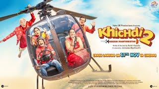 Khichdi 2 Official Teaser | Supriya, Rajeev, Anang, Vandana, JD, Kirti | Hats Off Productions