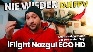 Nazgul Eco HD und nie wieder DJI FPV - Meine erste 5'' Drohne und wie ich sie einrichte #fpvdrone