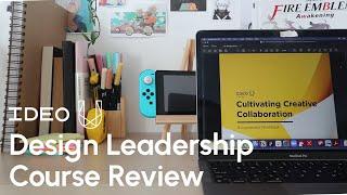 IDEO U Creative Collaboration Course Review | UX Design & Leadership