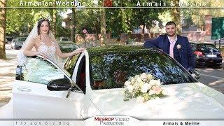 Armais & Merrie Armenian Wedding 2018 Армянская свадьба Հայկական հարսանիք