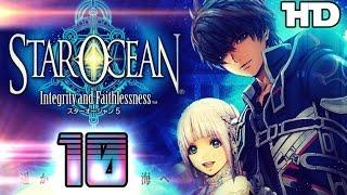 Star Ocean 5: Integrity and Faithlessness Walkthrough Part 10 ((PS4))  English No Commentary 