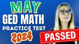 GED MATH 2024 - MAY PRACTICE TEST - PASS WITH EASE