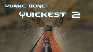 Quake done Quick - Quake done Quickest 2