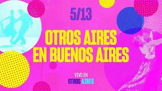 Vivo en Otros Aires - Tango 5/13 - Otros Aires en Buenos Aires