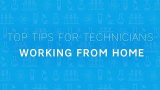 Top Tips for Technicians Working from Home | Timstar Laboratory Suppliers