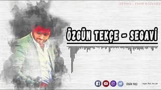 Özgün Tekçe -  Segavi New [ 2021 © ]