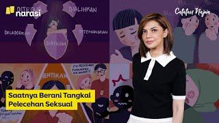 Saatnya Berani Tangkal Pelecehan Seksual⁣ | Catatan Najwa