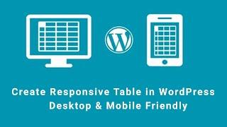 How to Create Responsive Table in WordPress | Desktop & Mobile Friendly