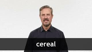 How to pronounce CEREAL in American English