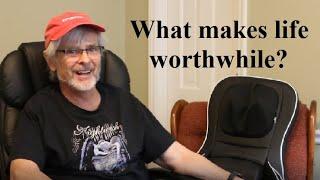 What Makes Life Worthwhile?