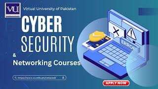 Cyber Security & Networking Courses |  Cisco Networking Academy | Virtual University |  VU Khanpur