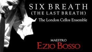 Ezio Bosso - "Sixth Breath, The Last Breath" (Six Breaths, The Album) - High Quality Audio