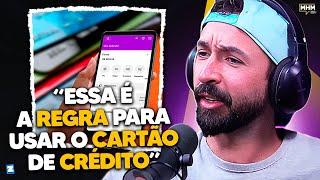 o JEITO CERTO de USAR O CARTÃO de CRÉDITO (com Primo Pobre) | PODCAST do MHM