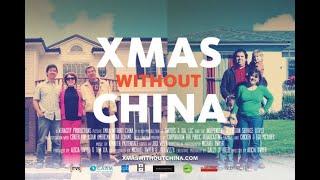 Xmas Without China - Official Trailer