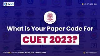 CUET Subject Kaise Choose Kare - Easy Way | CUET 2023 paper code Selection