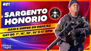 FALA TROPA #21 - SARGENTO HONÓRIO