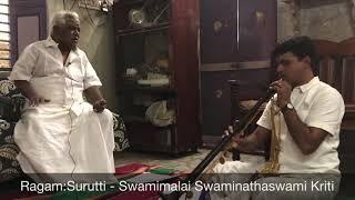 Ragam : Surutti - Swamimalai Swaminathaswami Kriti - Composer  Kizhvelur Nagaswaram N G Ganesan