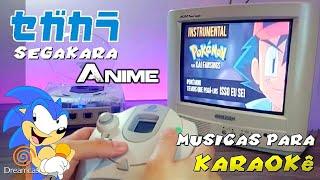 SEGAKARA + VCD: Animes - Dreamcast Karaokê 