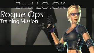 2nd LO.OK Playthrough - Rogue Ops (Training Mission)