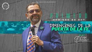 DIMENSIONES DE LA PUERTA DE LA FE | PASTOR NELSON DÁVILA | PRIMER SERVICIO | 20 OCTUBRE 2024