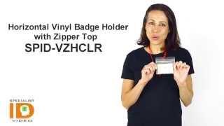 Horizontal Vinyl Badge Holder with Zipper Top SPID-VZHCLR by Specialist ID