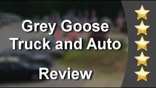 Grey Goose Truck and Auto Derry Incredible 5 Star Review by Kevin C.