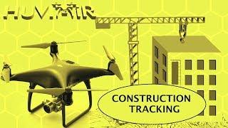 HUVIAiR Ultimate Guide to Drone Applications-Construction Industry (Intro to Construction Tracking)