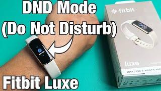 Fitbit Luxe: How to Turn DND (Do Not Disturb) OFF or ON