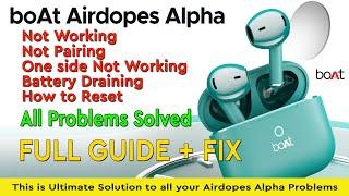 boAt airdopes alpha not working| not connecting| not pairing| airdopes alpha reset| ultimate fix!