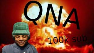 QNA 100k sub 