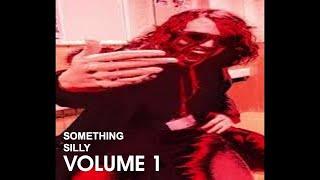 Volume 1: Something Silly (Official Album)