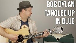 Bob Dylan - Tangled up in Blue - Easy Songs For Acoustic Guitar - Guitar Lesson