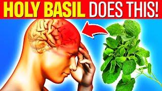 10 LIFE CHANGING Health Benefits Of HOLY BASIL (Tulsi) No One Told You