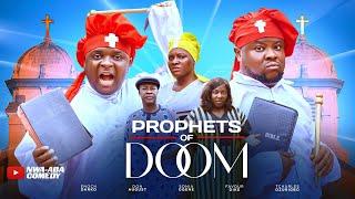 PROPHETS OF DOOM - ENOCK DARKO, TCHARLS OZURUIGBO, SONIA OGENE, DON AUGUST, FAVOUR DIKE,SOMTO OJUKWU