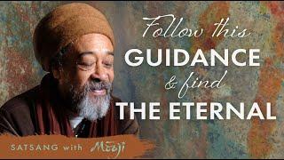 Follow This Guidance and Find the Eternal