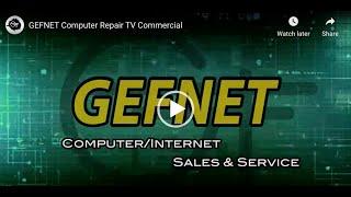 GEFNET Computer Repair TV Commercial