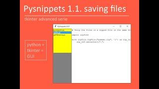 Tkinter advanced: Pysnippets 1.1 - save text modified in the texbox with tkinter