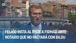 Feijóo insta al PSOE a firmar ante notario que no pactará si Bildu no condena a ETA